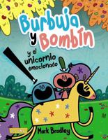 Burbuja y Bombín y el unicornio emocionado 8469890735 Book Cover
