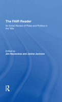 The Fair Reader: An Extra! Review of Press and Politics in the '90s 036729205X Book Cover