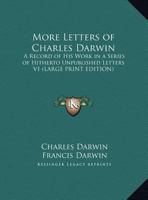 More Letters of Charles Darwin, Vol 1 1489582177 Book Cover