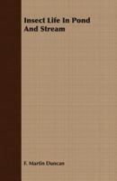 Insect Life In Pond And Stream (1917) 0548679738 Book Cover