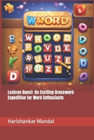 Lexicon Quest: An Exciting Crossword Expedition for Word Enthusiasts B0CSF9RWNR Book Cover