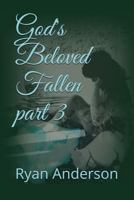 God's Beloved Fallen part 3 1717906869 Book Cover