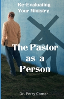 Pastor as a Person: Re-Examining Your Ministry B0F8J8SJD2 Book Cover