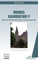 Moines aujourd'hui ?: Retour sur un projet interrompu de réforme monastique (Histoire de Vie Et Formation) (French Edition) 2343151466 Book Cover