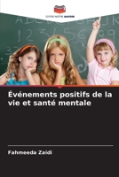 Événements positifs de la vie et santé mentale (French Edition) 6208571774 Book Cover