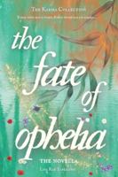 The Fate of Ophelia (The Karma Collection) B0G3X22Z33 Book Cover