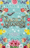 Magical Meaning (Stonewick Magical Midlife Witch Academy) B0GTW9M444 Book Cover