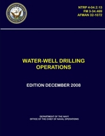 Water-Well Drilling Operations - (NTRP 4-04.2.13), (FM 3-34.469), 0359219845 Book Cover