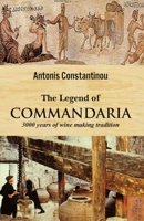 The Legend of COMMANDARIA: 3000 years of winemaking tradition 9464593822 Book Cover
