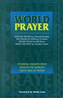 World Prayer: Powerful Insights from Four of the World's Great Men of Prayer 0875084915 Book Cover