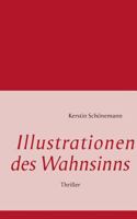 Illustrationen des Wahnsinns: Thriller 3732255972 Book Cover