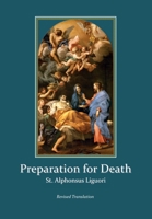 Preparation for Death: Considerations on the Eternal Maxims (Revised Translation) B0F7FPDDMF Book Cover