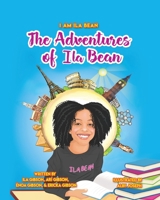 The Adventures of Ila Bean (I Am Ila Bean) 1087862310 Book Cover