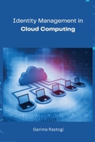 Identity Management in Cloud Computing 1805252569 Book Cover