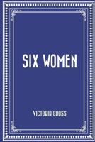 Six Women 1530249856 Book Cover