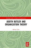 Judith Butler and Organization Theory 0367747472 Book Cover