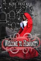 Welcome to Humanity 1312448946 Book Cover