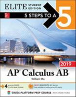 5 Steps to a 5: AP Calculus AB 2019 Elite Student Edition 1260122786 Book Cover