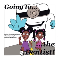 Going to the Dentist 1796091316 Book Cover