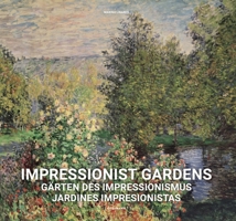 Impressionist Gardens 3955880648 Book Cover