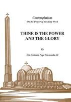 Thine Is the Power and the Glory 0995363463 Book Cover