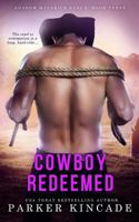 Cowboy Redeemed 1535361514 Book Cover