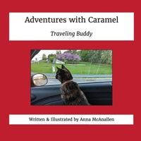 Adventures with Caramel: Traveling Buddy B0C9SFXCMQ Book Cover