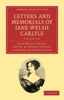 Letters and Memorials of Jane Welsh Carlyle 1147592241 Book Cover