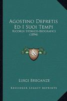 Agostino Depretis: Saggio Biografico-Critico (1887) 1167608232 Book Cover