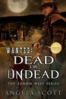 Wanted: Dead or Undead 1622538498 Book Cover