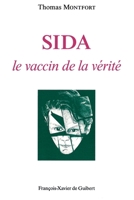 Sida: Le vaccin de la vérité 2868394140 Book Cover