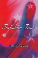 Forbidden Fruit 0595386881 Book Cover