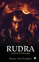 RUDRA: AUDACIOUS BLESSINGS B0FNDVH5GX Book Cover