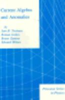 Current Algebra and Anomalies 9971966972 Book Cover