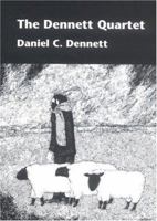 The Dennett Quartet: Brainstorms/Elbow Room/The Intentional Stance/Brainchildren 0262540916 Book Cover