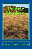 Prairie Shadows: Lora's Journey 1496069439 Book Cover