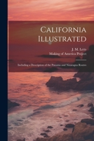 California Illustrated: Including a Description of the Panama and Nicaragua Routes 1021518557 Book Cover
