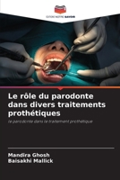 Le rôle du parodonte dans divers traitements prothétiques: le parodonte dans le traitement prothétique (French Edition) 6207411188 Book Cover