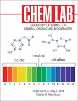 Chem Lab: Experiments in General, Organic and Biochemistry 1524961574 Book Cover