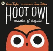 Hoot Owl, Master of Disguise 0763675784 Book Cover