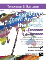 Easy Duets from Around the World for Tenoroon and Bassoon: 32 exciting pieces arranged for two players who know all the basics. 1914510186 Book Cover