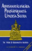 Abhisamayalankara-Prajnaparamita-Upadesa-Sastra (Bibliotheca Indo-Buddhica series) 8170303044 Book Cover