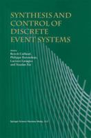 Synthesis and Control of Discrete Event Systems 1441949429 Book Cover