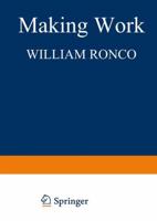 Making Work: Self-Created Jobs in Participatory Organizations 1468444476 Book Cover