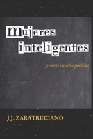 Mujeres inteligentes: y otros cuentos poéticos 1696925347 Book Cover