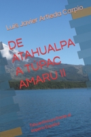 DE ATAHUALPA A TÚPAC AMARU II: Tahuantinsuyo frente al Imperio Español B09X36548Q Book Cover