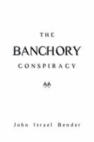 The Banchory Conspiracy 1491878606 Book Cover