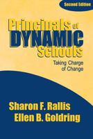 Principals of Dynamic Schools: Taking Charge of Change 0761976108 Book Cover