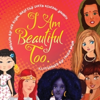 I Am Beautiful, Too! 1953163270 Book Cover