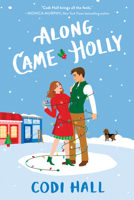 Along Came Holly 1728251230 Book Cover